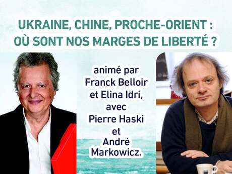 Débat - Ukraine, Chine, Proche-Orient : où sont nos marges de liberté ?