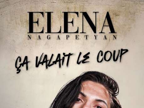 Elena Nagapetyan - Ca valait le coup !