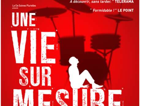 Théâtre : Une vie sur Mesure - L’incroyable coup de foudre d’un jeune garçon pour une batterie