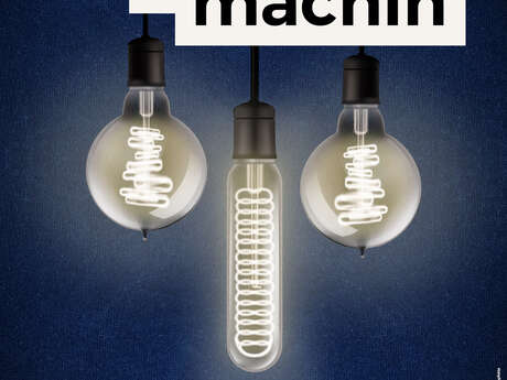 Théâtre : Les monologues du machin