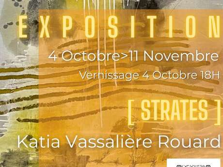 "Strates" Exposition de peintures de Katia Vassalière Rouard
