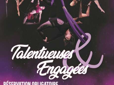 Spectacle "Talentueuses et Engagées"