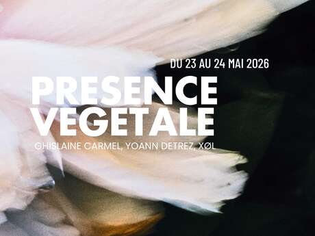 Exposition - Présence Végétale