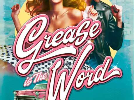 Spectacle : Grease is the word