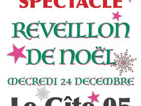 Dîner-spectacle Réveillon de Noël au Gîte 05