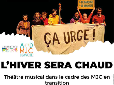 L'hiver sera chaud - Théâtre musical