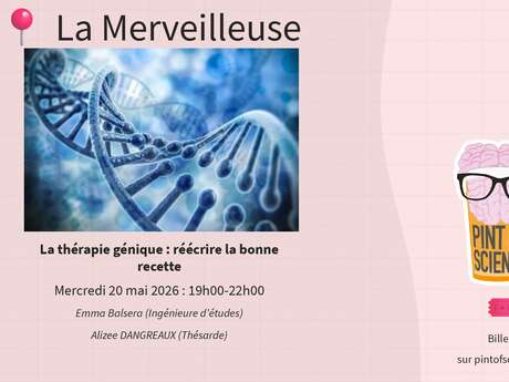 La thérapie génique : réécrire la bonne recette - Pint of Science 2026
