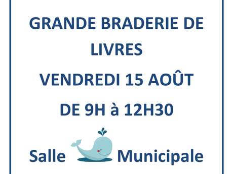 Grande braderie de livres -  Bibliothèque La Baleine