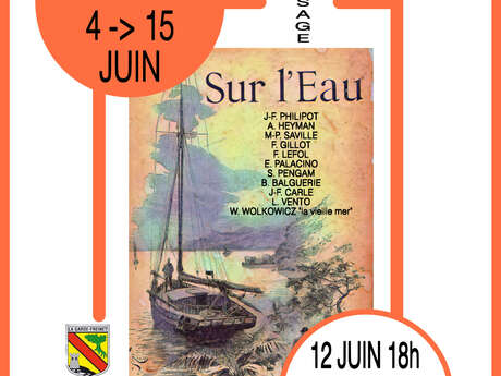 Gruppenausstellung "Sur l'eau" (Auf dem Wasser)