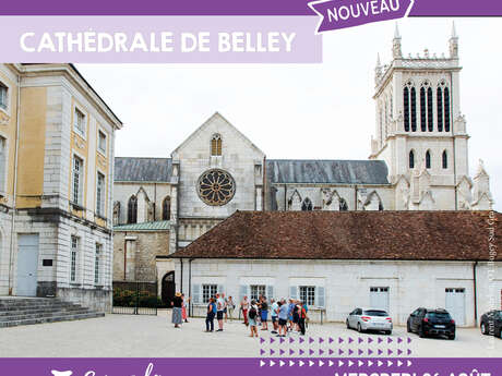 Visite thématique : la Cathédrale Saint Jean-Baptiste de Belley