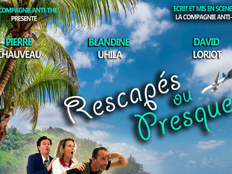 Théâtre "Rescapés ou presque"