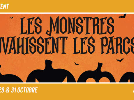 Les monstres envahissent les parcs ! Les monstres envahissent les parcs !