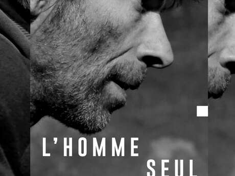 Spectacle l'Homme seul