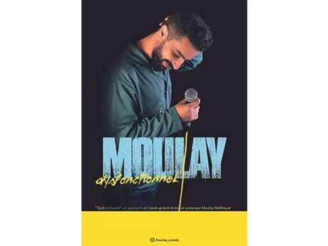 Spettacolo "Moulay dysfonctionnel
