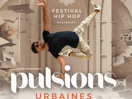 Festival hip-hop : Pulsions urbaines Festival hip-hop : Pulsions urbaines