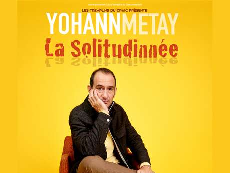 La Solitudinnée avec Yohann Metay