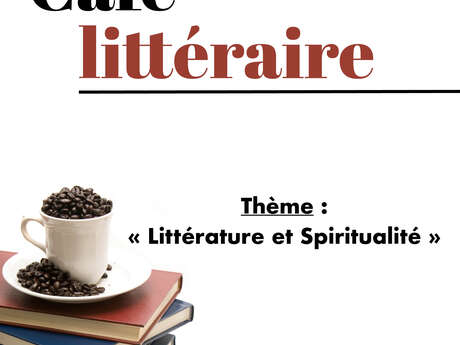 Café littéraire : Littérature et spiritualité