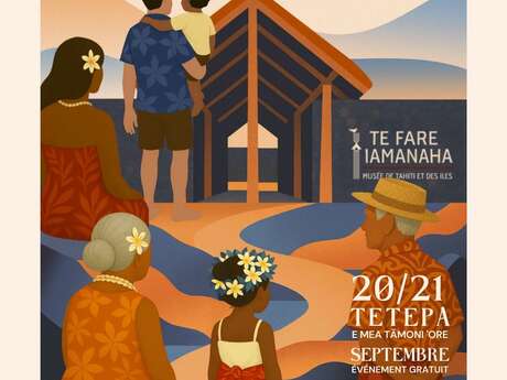 Journées du patrimoine - Mahana Fa'ahananara'a i te mau Faufa'a Tupuna