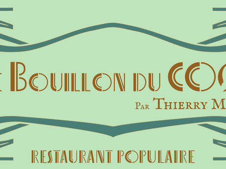 Le Bouillon du Coq par Thierry Marx