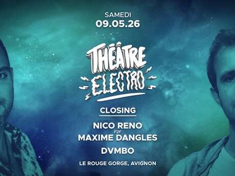 Closing Théâtre Electro