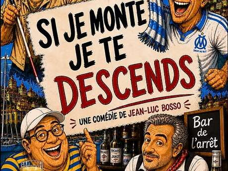 Théâtre - Si je monte, je te descends