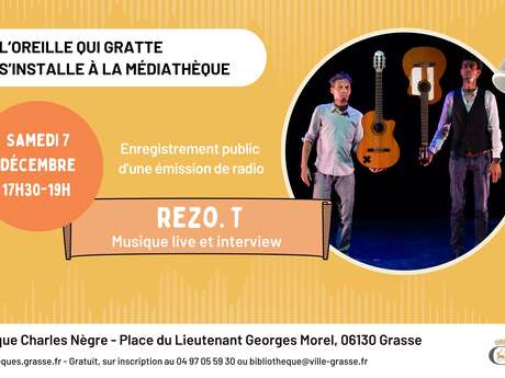 Enregistrement d’une émission avec la web radio L’Oreille qui gratte et le groupe REZO T