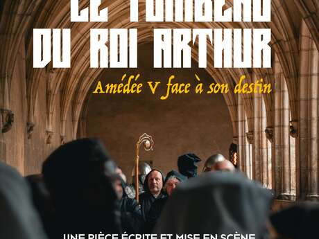 Le tombeau du Roi Arthur, Amédée V face à son destin