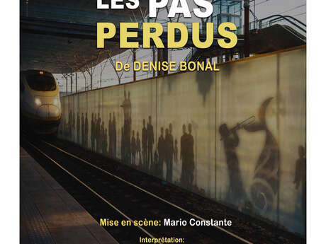 Spectacle : Les pas perdus