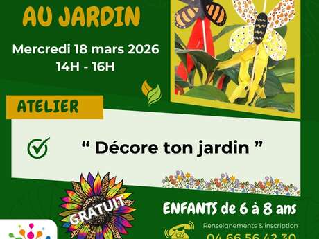 Les Mercredis du Pôle " Décore ton jardin "