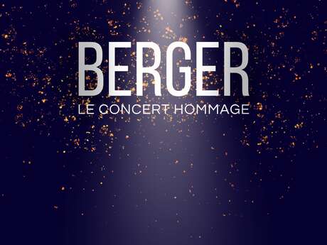 BERGER, le concert hommage