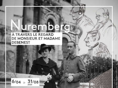 Nuremberg "A travers les yeux de Monsieur et Madame Debenest"