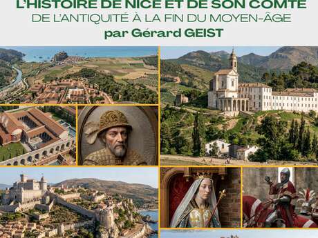 L'histoire de Nice et de son Comté, de l'Antiquité à la fin du Moyen-Age