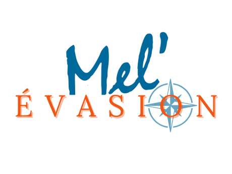 Mel'évasion
