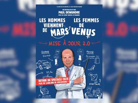 Humour : Paul Dewandre - Les hommes viennent de Mars, les femmes de Vénus MAJ 2.0 | Théâtre Galli