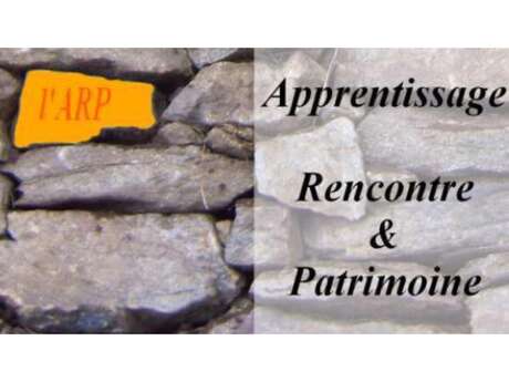 Association A.R.P. : Apprentissage Rencontre et Patrimoine