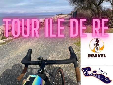 Gravel Tour Ile de Ré - Vélo club Ile de Ré