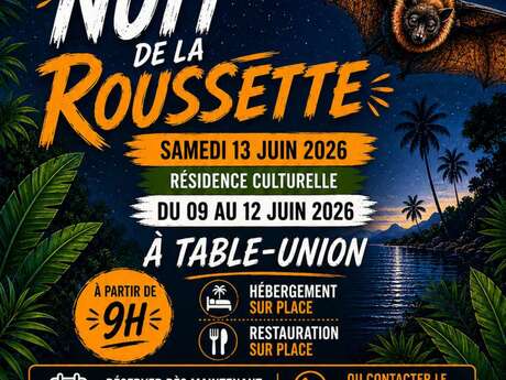 La Nuit de la Roussette & Résidence Culturelle