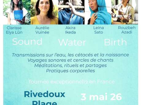 "Naissance" National Tour - Feel, vibrate and honor the essence of Life