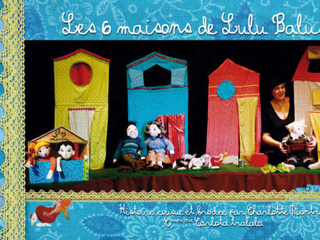 „Die 6 Häuser von Lulu Baluchon“ von der Compagnie Carlota Tralala – Les Petits Pestacles