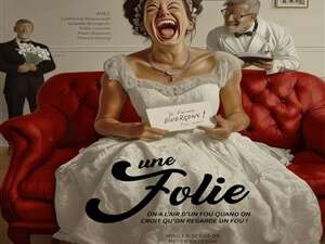 Une folie Une folie