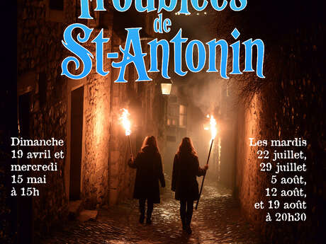 VISITE THÉÂTRALISÉE EN NOCTURNE : LES EAUX TROUBLÉES DE SAINT-ANTONIN