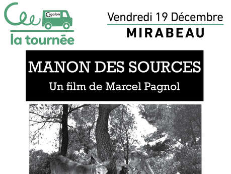 La Tournée du Cigalon  à Mirabeau : MANON DES SOURCES