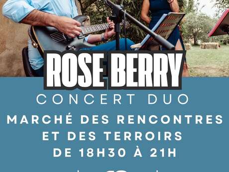 Concert : Rose Berry - duo | Marché des rencontres et des terroirs