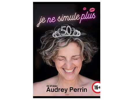 Spectacle humoristique "Je ne simule plus"