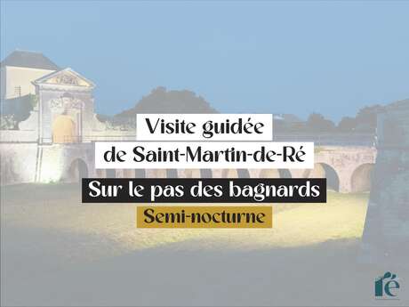 Geführte Tour durch Saint-Martin de Ré: Auf den Spuren der Sträflinge (halbnächtlich)