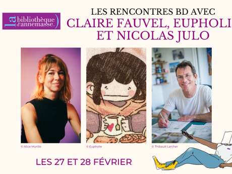 Les rencontres BD avec Claire Fauvel, Eupholie et Nicolas Julo