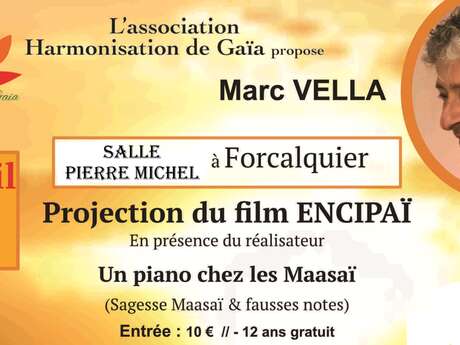 Projection du fil "ENCIPAÏ", un piano chez les Maasaï, en présence du réalisateur, Marc VELLA