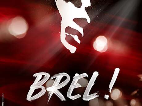 Show - Brel, le spectacle
