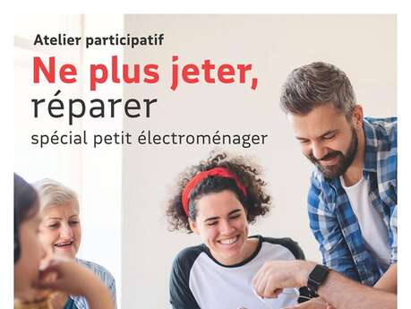 Ne plus jeter, réparer – Atelier participatif spécial petit électroménager