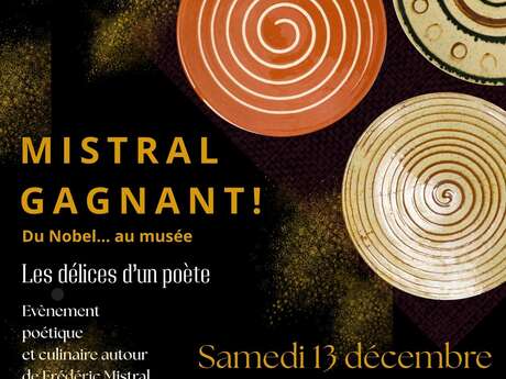 "Mistral gagnant : Du Nobel au musée" - Les délices d'un poète au Museon Arlaten